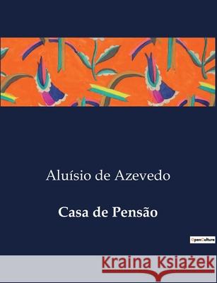 Casa de Pensão Aluísio de Azevedo 9791043108563