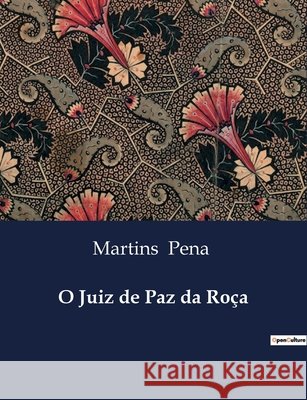 O Juiz de Paz da Roça Martins Pena 9791043109065
