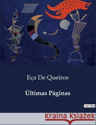 Últimas Páginas Eça de Queiros 9791043109508
