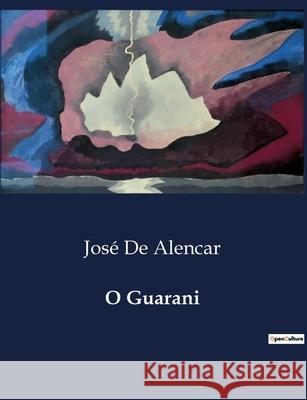 O Guarani José de Alencar 9791043109751