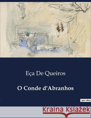 O Conde d'Abranhos Eça de Queiros 9791043109874