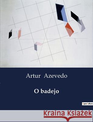 O badejo Artur Azevedo 9791043109898
