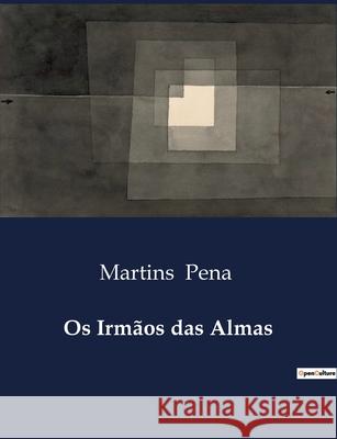 Os Irmãos das Almas Martins Pena 9791043110092