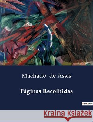 Páginas Recolhidas Machado de Assis 9791043110306
