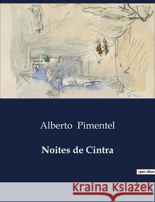 Noites de Cintra Alberto Pimentel 9791043110801