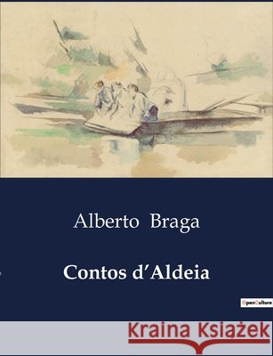 Contos d'Aldeia Alberto Braga 9791043111433
