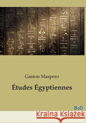Études Égyptiennes Maspero, Gaston C. 9791043132865 Culturea