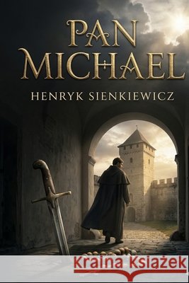 Pan Michael Sienkiewicz, Henryk 9791043135866 Les Prairies Numeriques
