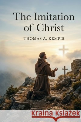 The Imitation of Christ Kempis, Thomas a. 9791043137624 Les Prairies Numeriques