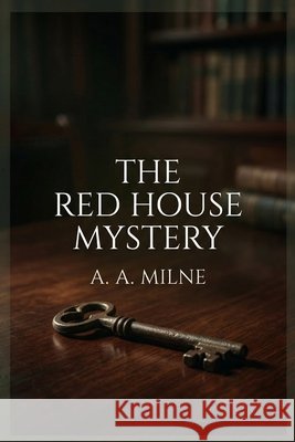 The Red House Mystery Milne, A. a. 9791043138539 Les Prairies Numeriques