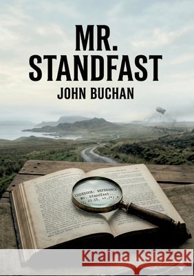 Mr. Standfast: by John Buchan Buchan, John 9791043142253
