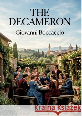 The Decameron: by Giovanni Boccaccio Boccaccio, Giovanni 9791043143915 Culturea