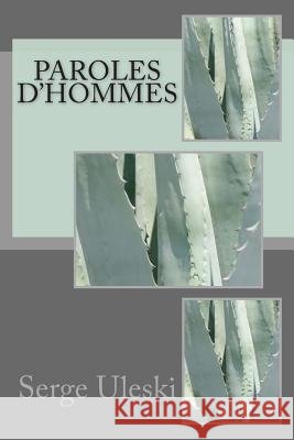 Paroles d'hommes Uleski, Serge 9791090215153