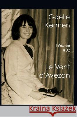#02 Le Vent d'Avezan Gaelle Kermen 9791091577052 Marie-Helene Le Doze