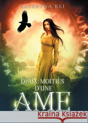 Deux moitiés d'une âme Kei, Kateryna 9791091899277