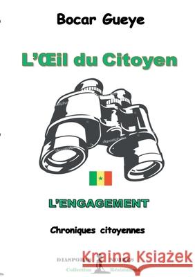 L'Oeil du Citoyen Bocar Gueye, Diasporas Noires Editions 9791091999922 Diasporas Noires Editions