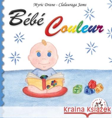 Bébé Couleur Drane, Myric 9791092108156 La Ronde Des Vivetieres