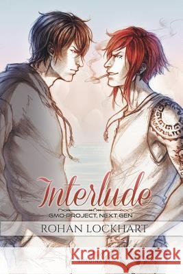 Interlude: GMO-Project, Next Gen Lockhart, Rohan 9791092954821