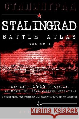 Stalingrad Battle Atlas: volume I Joly, Anton 9791093222035