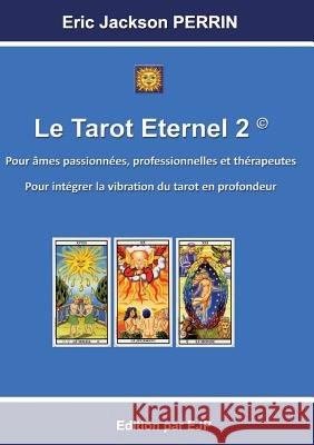 Le tarot éternel 2 Perrin, Eric Jackson 9791094871027