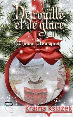 De Rouille et de Glace Manon Bousquet 9791095442165 Realities Inc.