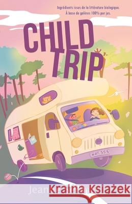 Child Trip Shealynn Royan Jeanne Selene  9791096202621