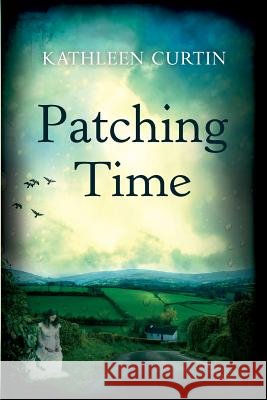 Patching Time Curtin, Kathleen 9791096434008