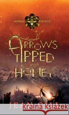 Arrows Tipped with Honey Jean Gill 9791096459254 13th Sign