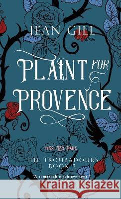 Plaint for Provence: 1152: Les Baux Jean Gill 9791096459438 13th Sign