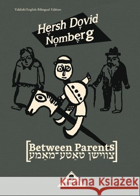 Between Parents Nomberg Hersh Dovid Nomberg 9791096677092