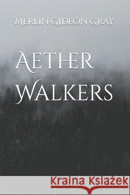 Aether Walkers Merlin Gideon Gray 9791097524104