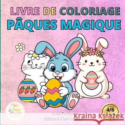 Livre de coloriage Pâques Magique Petitpas, Luna 9791098412561