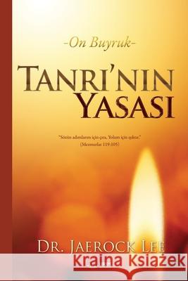 Tanrı'nın Yasası(Turkish) Jaerock, Lee 9791126305650 Urim Books USA