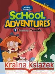 School Adventures Level 3 cz.3 Tummy Trouble + CD praca zbiorowa 9791156800576