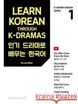 Learn Korean Through K-Dramas Lee Miok 9791189809461