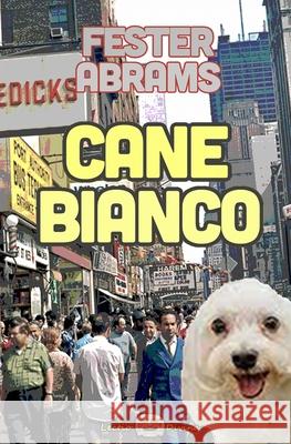 Cane Bianco Fester Abrams 9791220033954