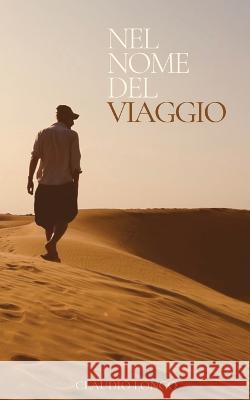Nel nome del viaggio Longo Claudio Longo 9791220042499