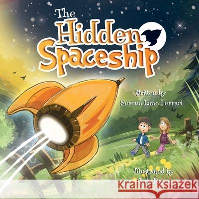 The Hidden Spaceship: An Adventure Into Environmental Awareness Luis Peres Serena Lane Ferrari  9791220051095 Serena Ferrari