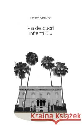 via dei cuori infranti 156 Fester Abrams 9791220065764