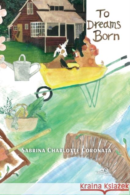 TO DREAMS BORN: 2021 Sabrina Charlotte Coronata, Europe Books 9791220114400 Europe Books