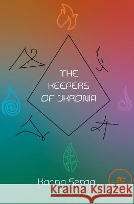 The keepers of Ukronia Sema, Karina 9791220121040 Europe Books