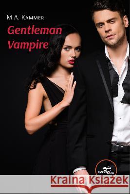 GENTLEMAN VAMPIRE: 2022 M. A. Kammer, Europe Books 9791220121262 Europe Books