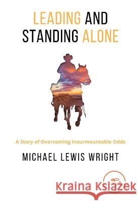 LEADING AND STANDING ALONE: 2022 Michael Lewis Wright, Europe Books 9791220121859