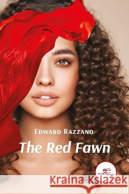 THE RED FAWN: 2023 Edward Christopher Razzano Europe Books  9791220135023 Europe Books