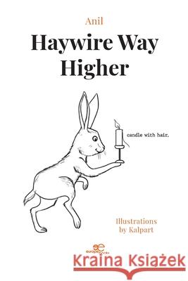 HAYWIRE WAY HIGHER: 2024 Anil, Europe Books 9791220140331