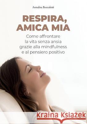 Respira, amica mia Annalisa Boccaletti   9791220344258
