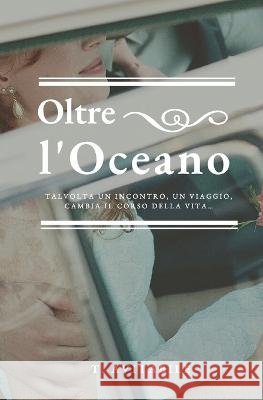 Oltre l'oceano T Avitabile   9791220386340 Youcanprint