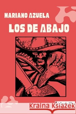 Los de Abajo Azuela, Mariano 9791223083987