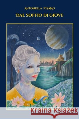 Dal soffio di Giove Pisano, Antonella 9791224334828