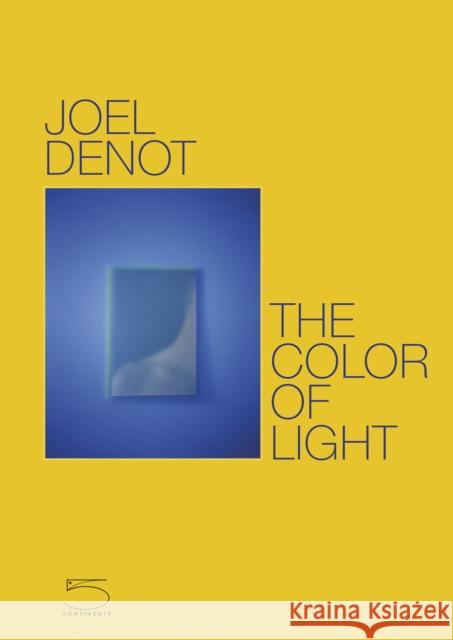 The Color of Light Joel Denot 9791254600474 Five Continents Editions